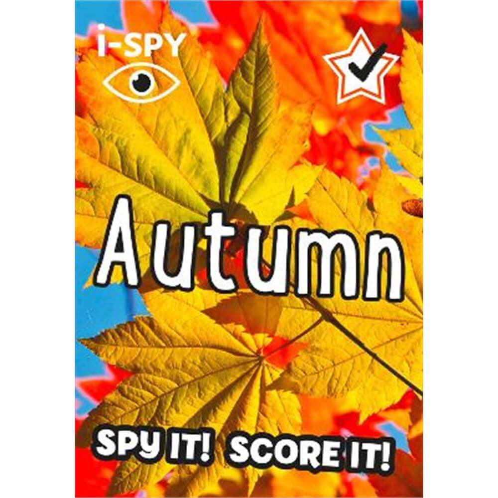 i-SPY Autumn: Spy it! Score it! (Collins Michelin i-SPY Guides) (Paperback)